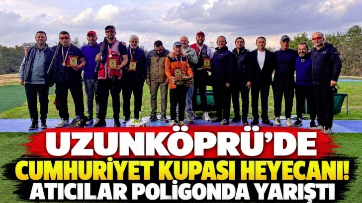 Uzunköprü’de Cumhuriyet Kupası Heyecanı! Atıcılar Poligonda Yarıştı | KIRKLARELİ